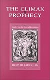 The Climax of Prophecy: Studies on the Book of Revelation