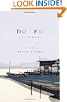 Du Fu: A Life in Poetry