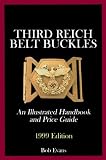 Third Reich Belt Buckles: An Illustrated Handbook & Price Guide (Schiffer Military History)