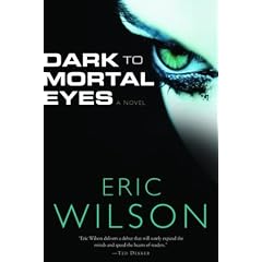 Dark to Mortal Eyes