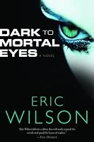 Dark to Mortal Eyes
