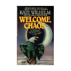 Welcome Chaos by Kate Wilhelm