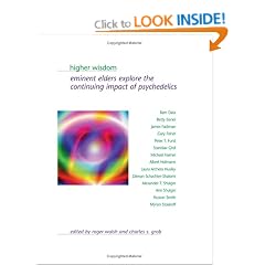 Higher Wisdom: Eminent Elders Explore the Continuing Impact of Psychedelics (Suny Series in Transpersonal and Humanistic Psychology)
