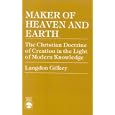 Maker of Heaven and Earth by Langdon Gilkey