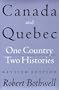 Canada and Quebec: One Country, Two Histories
