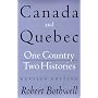 Canada and Quebec: One Country, Two Histories