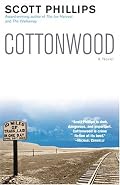 Cottonwood: A Novel
