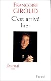 C'est arrive hier: Journal 1999 (Journal d'une Parisienne) (French Edition)