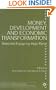 Money, Development and Economic Transformation: Selected Essays by Hajo Riese (Studies in Economic Transition)