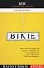 Bikie: A Love Affair with the Racing Bicycle (Mainstream Sport)