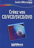Cr�ez vos CD/VCD/SVCD/DVD