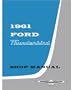 1961 FORD THUNDERBIRD Shop Service Repair Manual Book