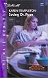 Saving Dr. Ryan : The Men of Mayes County (Silhouette Intimate Moments No. 1207) (Silhouette Intimate Moments)