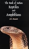 The Book of Indian Reptiles and Amphibians