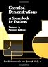 Chemical Demonstrations: A Sourcebook for Teachers Volume 1 (Chemical Demonstrations)