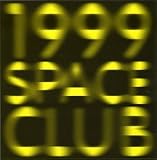 1999 Space Club 1999 Space Club