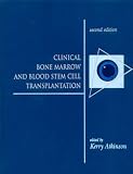 Clinical Bone Marrow and Blood Stem Cell Transplantation