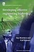 Developing Effective Engineering Leadership (Iee Management of Technology Series, 21)