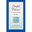 Simple Fitness for Your Body, Mind, and Spirit: For Your Body, Mind, and Spirit by Joyce Meek Yates and Amanda Gladney Conrad