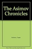The Asimov chronicles