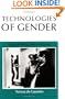 Technologies of Gender: Essays on Theory, Film, and Fiction (Theories of Representation and Difference)