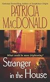 Cover of Stranger in the House by Patricia MacDonald 074342364X