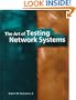 The Art of Testing Network Systems