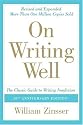 On Writing Well, 30th Anniversary Edition: The Classic Guide to Writing Nonfiction