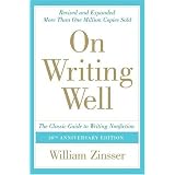 OnWritingWell,30thAnniversaryEdition:TheClassicGuidetoWritingNonfiction