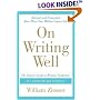 On Writing Well, 30th Anniversary Edition: The Classic Guide to Writing Nonfiction (On Writing Well)