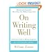 On Writing Well, 30th Anniversary Edition: The Classic Guide to Writing Nonfiction