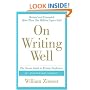 On Writing Well, 30th Anniversary Edition: The Classic Guide to Writing Nonfiction