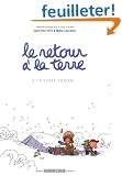 Le Retour � la terre, tome 3 : Le Vaste monde