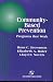 Community-Based Prevention: Programs That Work