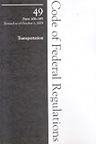  : 2005 49 CFR 100-185 (HazMat Transportation) (Code of Federal Regulations)