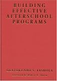 Building Effective After-School Programs