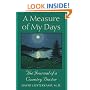 A Measure of My Days: The Journal of a Country Doctor