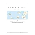 The 2006-2011 World Outlook for Action Figure Toys by 