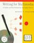 Writing for Multimedia: A Guide and Source Book for the Digital Writer