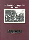 The War Diary of Claire Gass: 1915-1918 (Mcgill-Queen`s Associated Medical Services (Hannah Institute) Studies in the History of Medicine, Health, and Society, 9)