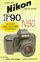Nikon F90/N90: F90X/N90s Supplement (Hove User's Guide)