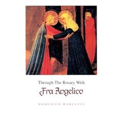 Through the Rosary With Fra Angelico