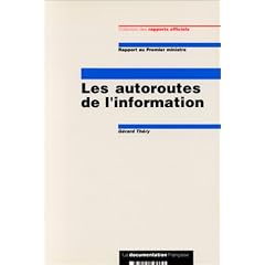 Rapport au Premier ministre : Les Autoroutes de l'information