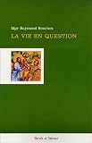 La vie en question : Regards sur la bioéthique La vie en question : Regards sur la bioéthique