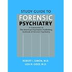Click here to buy Study Guide to Forensic Psychiatry: A Companion to the American Psychiatric... by Robert I. Simon and Liza H. Gold.
