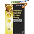 Emotional Logic and Decision Making: The Interface Between Professional Upheaval and Personal Evolution by Christian Bourion