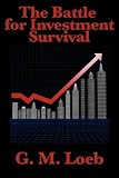 THE BATTLE FOR INVESTMENT SURVIVAL