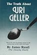 The Truth About Uri Geller