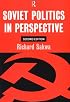 Soviet Politics in Perspective: 2nd Edition