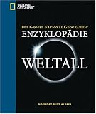Die groBe National Geographic Enzyklopadie Weltall. Inkl. CD-ROM